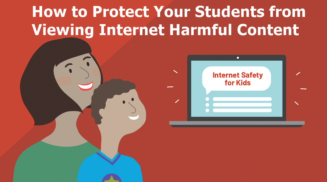 Protecting Students from Viewing Harmful Content